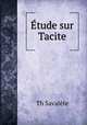 Etude sur Tacite, Th. Savalete 