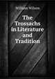 The Trossachs in Literature and Tradition, William Wilson 