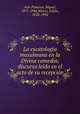 La escatologia musulmana en la Divina comedia; discurso ledo en el acto de su recepcin, 