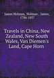 Travels in China, New Zealand, New South Wales, Van Diemen