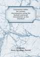 Conversion tables for various viscosimeters using the Saybolt universal viscosimeter as the standard, Goodman, Harry M,Luttge, Harold 