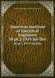 American Institute of Electrical Engineers. 38 pt.2 1919 Jul-Dec, American Institute of Electrical Engineers 