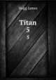 Titan. 5, Hogg James 