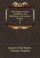 Patrologiae cursus completus: seu bibliotheca universalis, integra .. 73, Jacques-Paul Migne , Theodor Hopfner 