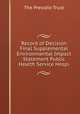 Record of Decision Final Supplemental Environmental Impact Statement Public Health Service Hospi, The Presidio Trust 