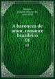 A baroneza de amor, romance brazileiro. 01, Macedo, Joaquim Manuel de, 1820-1882 