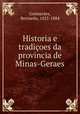 Historia e tradicoes da provincia de Minas-Geraes, Bernardo Guimaraes 