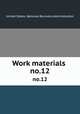 Work materials .. no.12, United States. National Recovery Administration 