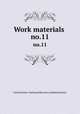Work materials .. no.11, United States. National Recovery Administration 