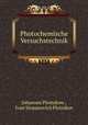 Photochemische Versuchstechnik, Johannes Plotnikow , Ivan Stepanovich Plotnikov 