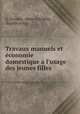 Travaux manuels et economie domestique a l
