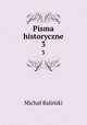 Pisma historyczne. 3, Michal Balinski 