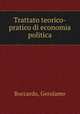 Trattato teorico-pratico di economia politica, Boccardo, Gerolamo 