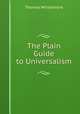 The Plain Guide to Universalism, Thomas Whittemore 