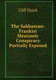 The Sabbatean-Frankist Messianic Conspiracy Partially Exposed, Cliff Shack 