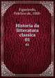 Historia da litteratura classica. 01, Figueiredo, Fidelino de, 1888- 