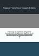Erlauterung des allgemeinen bungerlichen Gesetzbuches fur die gesammten deutschen Lander der osterreichischen Monarchie, mit besonderer Berucksichtigung des practischen Bedurfnisses, Nippel, Franz Xaver Joseph Fidelis 