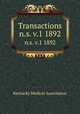 Transactions. n.s. v.1 1892, Kentucky Medical Association 