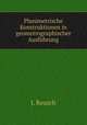 Planimetrische Konstruktionen in geometrographischer Ausfuhrung, J. Reusch 