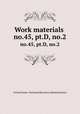 Work materials .. no.45, pt.D, no.2, United States. National Recovery Administration 