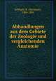 Abhandlungen aus dem Gebiete der Zoologie und vergleichenden Anatomie, Schlegel, H. (Hermann), 1804-1884 