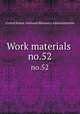Work materials .. no.52, United States. National Recovery Administration 