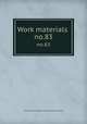 Work materials .. no.83, United States. National Recovery Administration 