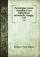 Patrologiae cursus completus: seu bibliotheca universalis, integra .. 110, Jacques-Paul Migne 