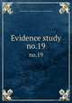 Evidence study. no.19, United States. National Recovery Administration 