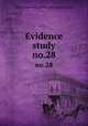 Evidence study. no.28, United States. National Recovery Administration 
