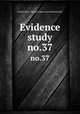 Evidence study. no.37, United States. National Recovery Administration 