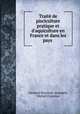 Traite de pisciculture pratique et d