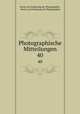 Photographische Mitteilungen. 40, Verein zur Forderung der Photographie 