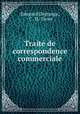 Traite de correspondence commerciale, Edmond Degrange 