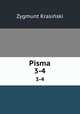 Pisma. 3-4, Zygmunt Krasinski 