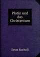 Plotin und das Christentum, Ernst Rocholl 