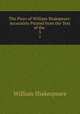 The Plays of William Shakspeare: Accurately Printed from the Text of the .. 3, Уильям Шекспир 