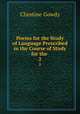 Poems for the Study of Language Prescribed in the Course of Study for the .. 2, Chestine Gowdy 