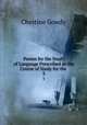 Poems for the Study of Language Prescribed in the Course of Study for the .. 3, Chestine Gowdy 