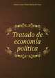 Tratado de economia politica., Antoine Louis Claude Destutt de Tracy 