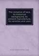 The romance of lace, its historical background, its present manufacture, its varieties and uses, Zion Lace Industries,Marshall Field & Company 