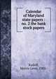 Calendar of Maryland state papers : no. 2 the bank stock papers, Radoff, Morris Leon, 1905- 