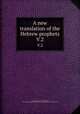 A new translation of the Hebrew prophets. V.2, Noyes, George R. (George Rapall), 1798-1868,American Unitarian Association,Massachusetts Bible Society 