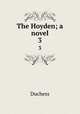 The Hoyden; a novel. 3, Duchess 
