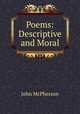 Poems: Descriptive and Moral, John McPherson 