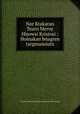 Nor Ktakaran Tearn Meroy Hisowsi Kristosi : Hoinakan bnagren targmanoiats, American Bible Society,Massachusetts Bible Society 