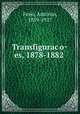 Transfigurac?o?es, 1878-1882, Anto?nio Feijo? 