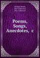 Poems, Songs, Anecdotes, &c., William Welsh, Roy Collection, Roy Collection 