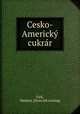 Cesko-Americky cukrar, Fink, Mathias. [from old catalog] 