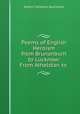 Poems of English Heroism from Brunanburh to Lucknow: From Athelstan to ., Arthur Compton Auchmuty 